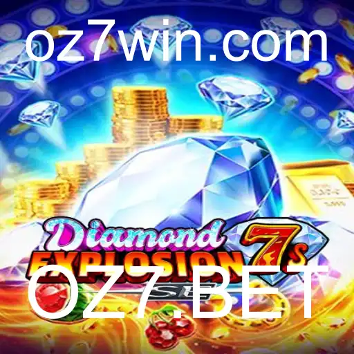 Descubra a Emoção de DiamondExplosion7sSE no OZ7.BET
